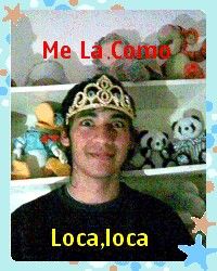Fotolog de leandrorway - Foto - Loca Loca: Loca Loca